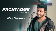Pachtaoge – Raj Barman | Cover